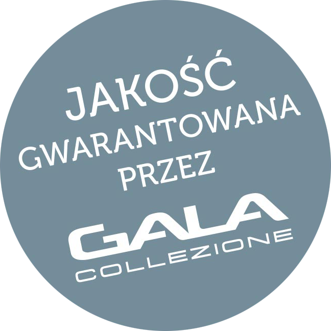 Jakość gwarantowana przez Gala Collezione
